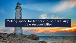 Making space for leadership